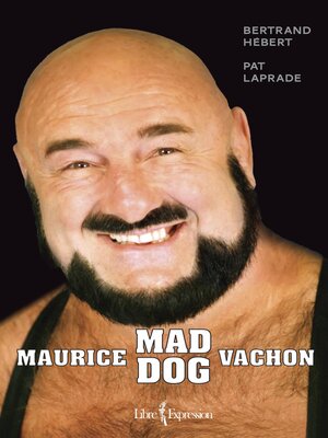 cover image of Maurice « Mad Dog » Vachon